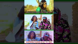 Batoma doumbia New clip deni Disponible samedi [upl. by Annawat]