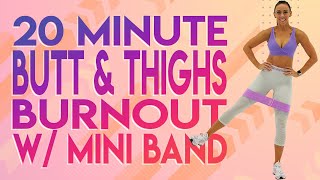 20 Minute Mini Band Butt amp Thigh Workout 30 Day AtHome Challenge Workout  Day 13 [upl. by Eelitan797]