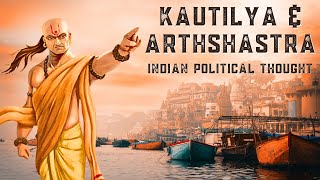 Arthashashtra I Kautilya I Indian Political Thought psiroptional ugcnetpoliticalscience [upl. by Lyrahs]