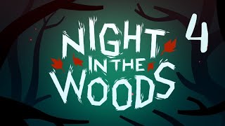 Night in the Woods Stream 4 [upl. by Trah]