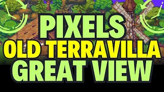 OLD TERRA VILLA in PIXELS Game great view and great time HAPPY SECOND YEAR ANNIVERSARY PIXELS [upl. by Seve]