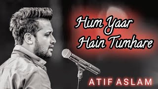 Hum Pyaar Hain Tumhare  ai  atifaslam  Haan Maine Bhi Pyaar Kiya  aimusic [upl. by Shelagh]