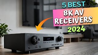 Top 5 Best 8K AV Receivers 2024 [upl. by Adnimra627]