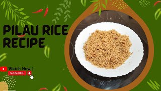 PERFECT PILAU RICE DELICIOUS EASYTOMAKE RICE DISH PERFECT FOR ANY OCCASION AUTHENTIC PILAU RICE [upl. by Merc]