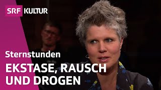 Der Reiz des Rausches – Sternstunde der Nacht  Im Gespräch  Sternstunde Philosophie  SRF Kultur [upl. by Lorraine35]