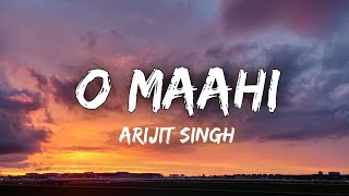 O Maahi full lyrics  Dunki Drop 5  Shah Rukh Khan  Taapsee Pannu  Arijit Singh  Pritam [upl. by Genny56]