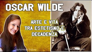 Letteratura Inglese  Oscar Wilde arte e vita tra estetismo e decadenza [upl. by Ereynihc]