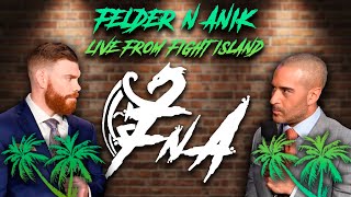 FNA 7  Paul Felder amp Jon Anik LIVE from Fight Island [upl. by Aihsein415]