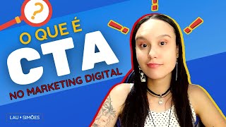 O que é CTA no Marketing Digital Comece a utilizar HOJE [upl. by Wimsatt993]