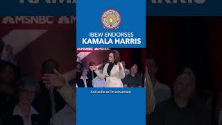 IBEW Endorses Kamala Harris [upl. by Flavian881]