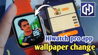 smart watch connect wallpaper  hiwatch pro wallpaper change [upl. by Cyndia]