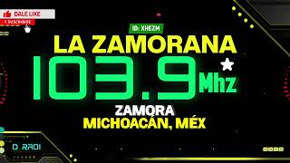 XHEZM La Zamorana 1039 FM Zamora Michoacán Méx [upl. by Rothberg]