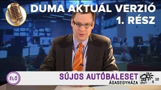 Akkor Amikor Híradó 1 rész  Duma Aktuál  Dumaszínház [upl. by Carmella885]