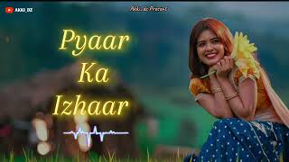 Pyaar Ka Izhaar Song Album  Fall In Love  New Love song in 2024  AKKIDZ [upl. by Watts382]