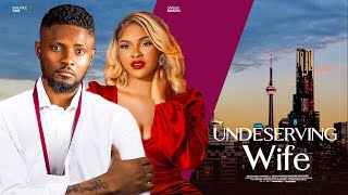 UNDESERVING WIFE  MAURICE SAM SARIAN MARTINS UCHE MONTANA 2023 LATEST NIGERIAN MOVIE [upl. by Oiralednac318]