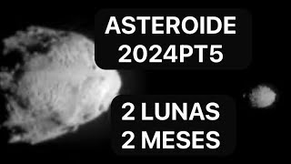 asteroide 2024PT5 Tendremos 2 lunas 2 meses [upl. by Erbma503]