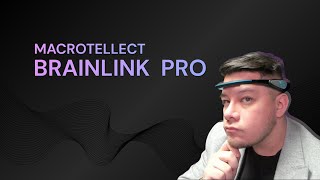 Macrotellect BrainLink Pro  First Impressions from a Game Designer [upl. by Atteve]