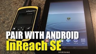 Garmin inReach SE  How to Pair with Android [upl. by Irtemed]