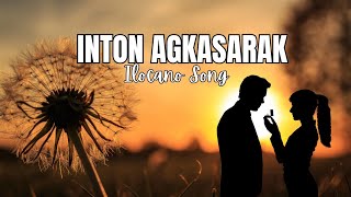 Ilocano love song  Inton Agkasarak [upl. by Akerehs]