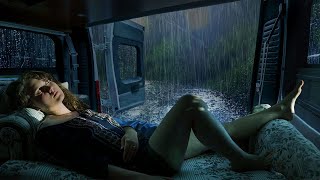 Deep Sleep with Rain Sounds on Camping Car Window  Night Thunderstorm for Insomnia [upl. by Rufina]