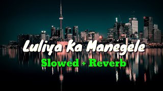 Luliya Ka Mangele Slowed amp Reverb  Pawan Singh  Bhojpuri Hit Song  Status King 67 [upl. by Bowler280]