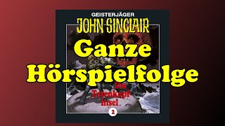 GEISTERJÄGER JOHN SINCLAIR  Folge 2 Die TotenkopfInsel  Ganze Hörspielfolge [upl. by Dimah256]