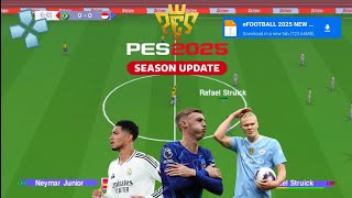 PES 2025 PPSSPP Full Update Transfer 2425 Best Graphics Camera PS5 English VersioneFootball 2025 [upl. by Eicram648]