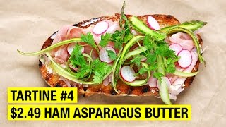 249 Tartine w Deli Ham Salted Butter Asparagus amp Chervil [upl. by Paynter]