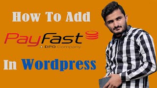 How to Add Payfast Payment in Wordpress Website  Add Payfast Payement In Wordpress  Payfast 2020 [upl. by Yecak]