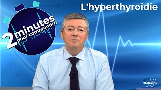 Lhyperthyroïdie  2 minutes pour comprendre [upl. by Enasus]