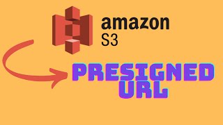 AWS S3 Presigned URLAmazon web services s3 presigned url [upl. by Pedaiah890]