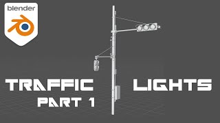 Traffic Lights Modeling Part 1  Blender [upl. by Marjie193]