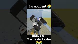 Tractor big accident 😭😭 Nishu bhai tractor stunt 😭😭shorts trending tractor [upl. by Iahk]