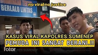 Kasus Di Polres Sumenep sedang viral Pemuda ini langsung datang polisi part 2 [upl. by Sonafets]