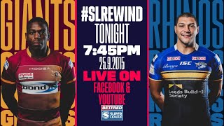 Super League Rewind Huddersfield Giants vs Leeds Rhinos [upl. by Earehs]