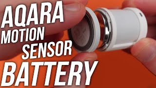 Aqara Motion Sensor Battery Replacement Tutorial [upl. by Yerok]