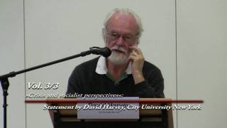 David Harvey Crisis and socialist perspectives [upl. by Ynohta520]