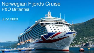 Norwegian Fjords Cruise on PampO Britannia June 2023 [upl. by Nrubliw]