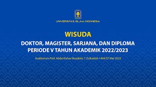 WISUDA DOKTOR MAGISTER SARJANA DAN DIPLOMA PERIODE V TAHUN AKADEMIK 20222023 [upl. by Kathrine909]