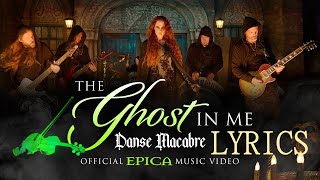 EPICA  The Ghost In Me Danse Macabre Audio with Lyrics [upl. by Erl]