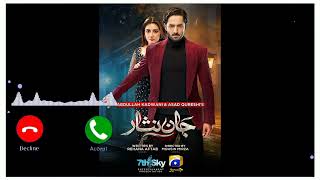 Jaan Nisar Ost Ringtone  Jaan Nisar Drama Ringtone  Ringtone  Jaan Nisar Drama Ost [upl. by Mairb]