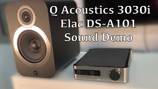 Q Acoustics 3030i Elac DS A101 Sound Demo [upl. by Tessa]