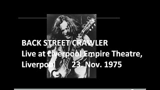 BACK STREET CRAWLER  Live at Liverpool Empire Theatre Liverpool  1975  Medley [upl. by Yahska]