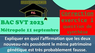 Méthode BAC SVTCorrection Exercice 1 Jumeaux mais de parents différents 11 septembre 2023 svt [upl. by Hcahsem]