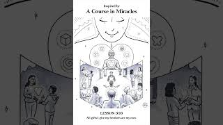 ACIM Workbook Lesson 316 [upl. by Elma511]