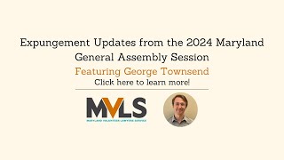 Expungement Updates from the 2024 Maryland General Assembly Session [upl. by Butta]