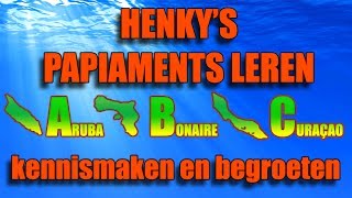 Papiaments leren  Les 01 kennismaken en begroeten  Henkys Papiaments  Papiamentu  Papiamento [upl. by Motch]