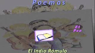 EL PEO Indio Romulo poemas [upl. by Any]