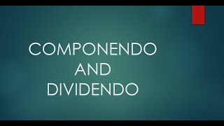 COMPONENDO AND DIVIDENDO [upl. by Dickie]