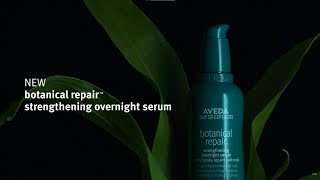 Introducing The Botanical Repair™ Strengthening Overnight Serum  Aveda [upl. by Wanids]